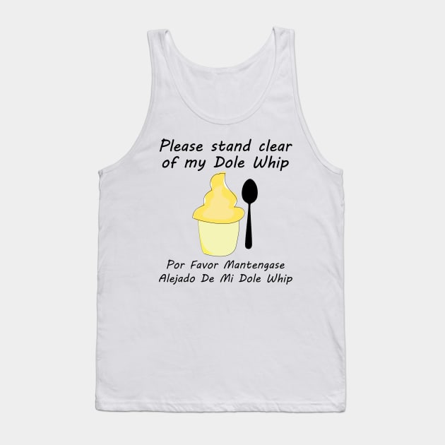 Please Stand clear of my Dole Whip Tank Top by Chip and Company